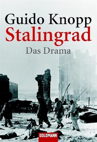 Stalingrad: Das Drama - Knopp, Guido