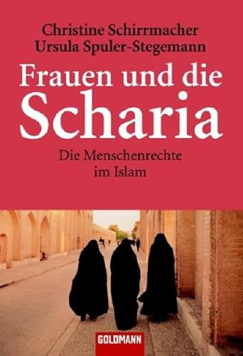 Beispielbild fr Frauen und die Scharia: Die Menschenrechte im Islam zum Verkauf von medimops