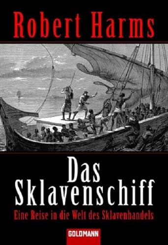 Stock image for Das Sklavenschiff: Eine Reise in die Welt des Sklavenhandels for sale by medimops
