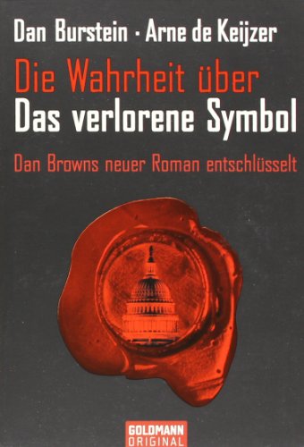 Beispielbild fr Die Wahrheit ber Das verlorene Symbol, Dan Browns neuer Roman Entschlsselt zum Verkauf von Buli-Antiquariat