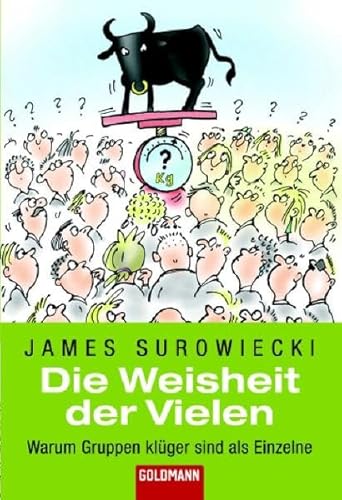 Stock image for Die Weisheit der Vielen: Warum Gruppen klger sind als Einzelne von James Surowiecki und Gerhard Beckmann - The Wisdom of Crowds for sale by BUCHSERVICE / ANTIQUARIAT Lars Lutzer