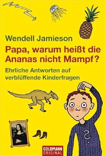 Imagen de archivo de Papa, warum heit die Ananas nicht Mampf? a la venta por wortart-buchversand