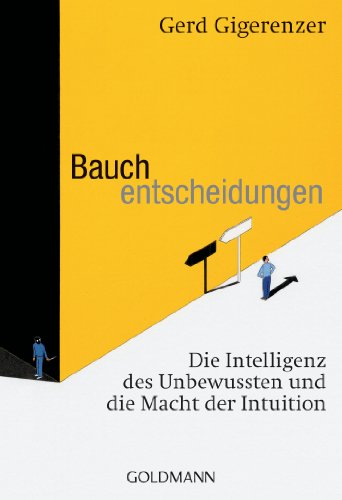 Imagen de archivo de Bauchentscheidungen: Die Intelligenz des Unbewussten und die Macht der Intuition a la venta por AwesomeBooks