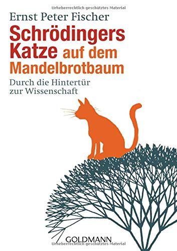 Beispielbild fr Schrdingers Katze auf dem Mandelbrotbaum: Durch die Hintertr zur Wissenschaft zum Verkauf von medimops