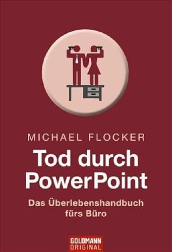 Stock image for Tod durch PowerPoint: Das berlebenshandbuch frs Bro for sale by medimops