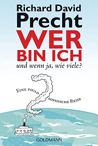 9783442155286: Wer Bin Ich - Und Wenn JA, Wie Viele?: Eine philosophische Reise: 15528