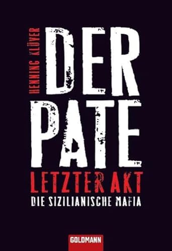 Stock image for Der Pate - letzter Akt: Die sizilianische Mafia for sale by medimops