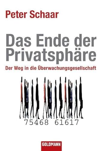 9783442155392: Das Ende der Privatsphre: Der Weg in die berwachungsgesellschaft