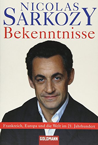 Imagen de archivo de Bekenntnisse: Frankreich, Europa und die Welt im 21. Jahrhundert a la venta por Leserstrahl  (Preise inkl. MwSt.)