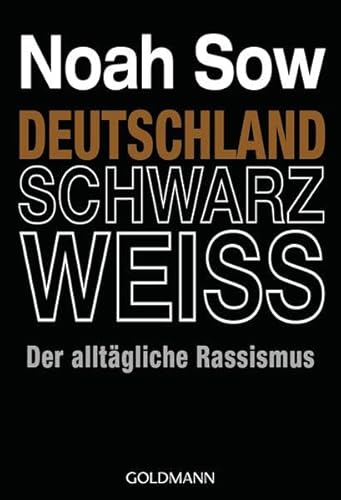 Beispielbild fr Deutschland Schwarz Weiss: Der alltgliche Rassismus zum Verkauf von medimops