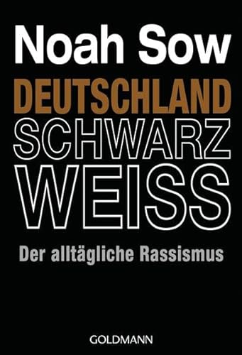 Stock image for Deutschland Schwarz Weiss: Der alltgliche Rassismus for sale by medimops