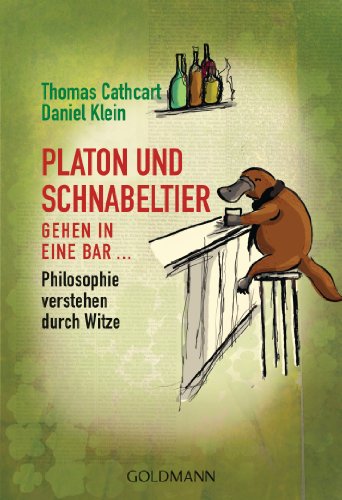 Beispielbild fr Platon und Schnabeltier gehen in eine Bar.: Philosophie verstehen durch Witze zum Verkauf von medimops