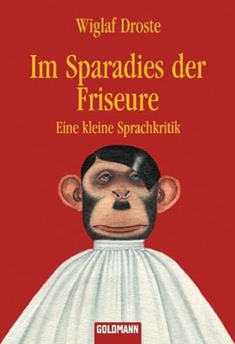 Imagen de archivo de Im Sparadies der Friseure: Eine kleine Sprachkritik a la venta por medimops