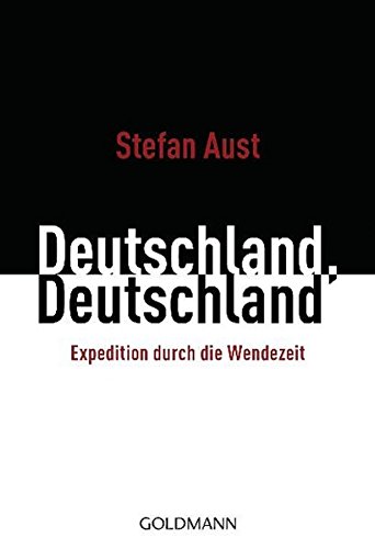 Beispielbild für Deutschland, Deutschland: Expedition durch die Wendezeit zum Verkauf von medimops