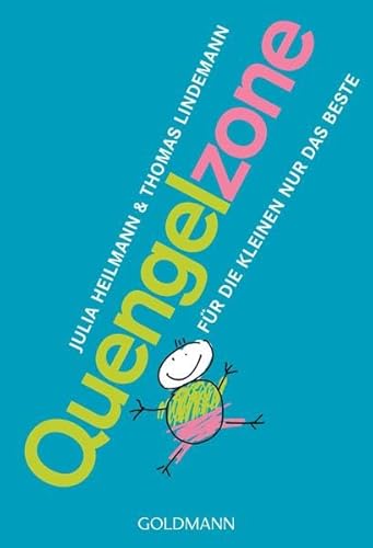 Imagen de archivo de Quengelzone (Babybeschiss): Für die Kleinen nur das Beste [Paperback] Heilmann, Julia and Lindemann, Thomas a la venta por tomsshop.eu