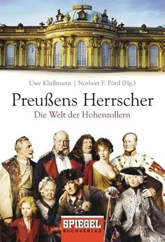 Stock image for Preuens Herrscher: Die Welt der Hohenzollern for sale by medimops
