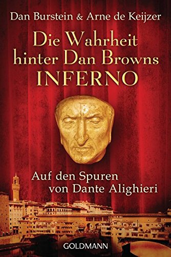 Beispielbild fr Die Wahrheit hinter Dan Browns Inferno: Auf den Spuren von Dante Alighieri zum Verkauf von medimops