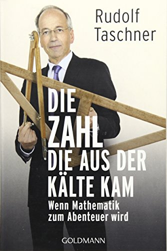Stock image for Die Zahl, die aus der Klte kam: Wenn Mathematik zum Abenteuer wird for sale by medimops