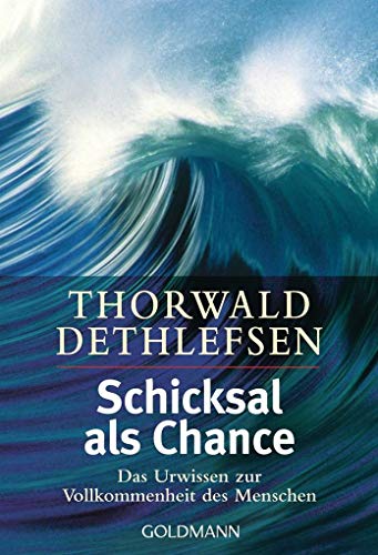 Beispielbild fr Schicksal als Chance. Das Urwissen zur Vollkommenheit des Menschen. zum Verkauf von ThriftBooks-Dallas