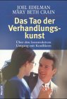 Imagen de archivo de Das Tao der Verhandlungskunst. ber den konstruktiven Umgang mit Konflikten a la venta por Kultgut