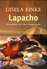 Beispielbild fr Lapacho. Gesundheit aus dem Regenwald. zum Verkauf von medimops