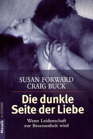 9783442162192: Die dunkle Seite der Liebe.