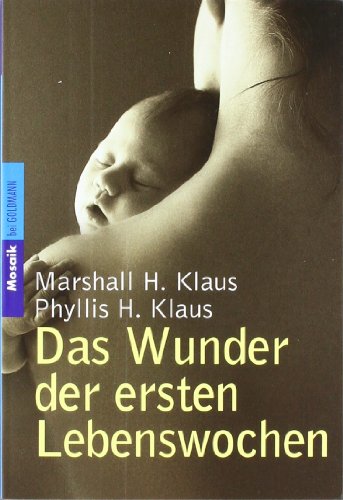 Stock image for Das Wunder der ersten Lebenswochen for sale by medimops