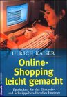 Online - Shopping leicht gemacht. Entdecken Sie das Einkaufs - und Schnäppchen - Paradies Internet.