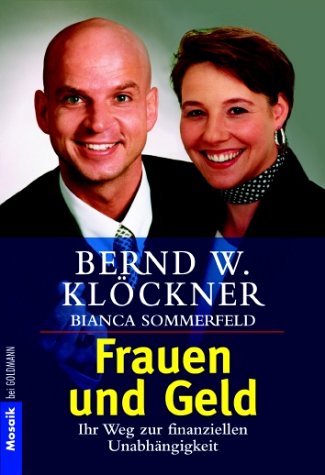 Frauen und Geld. Ihr Weg zur finanziellen Unabhängikeit