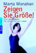 Stock image for Zeigen Sie Gre! Stil und Eleganz fr ein erflltes Leben. for sale by medimops