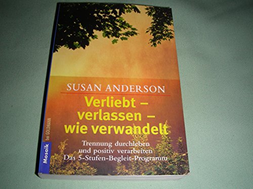 Verliebt, verlassen, wie verwandelt. (German Edition) (9783442163823) by Anderson, Susan