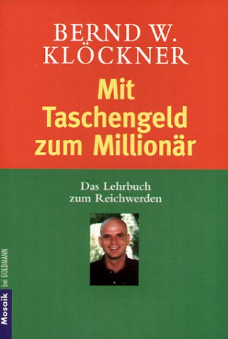 Beispielbild fr Mit Taschengeld zum Millionr: Das Lehrbuch zum Reichwerden zum Verkauf von medimops