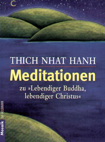 Beispielbild fr Meditationen zu ' Lebendiger Buddha, lebendiger Christus'. zum Verkauf von medimops