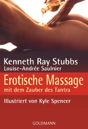 Erotische Massage. Mit dem Zauber des Tantra. (9783442164721) by Kenneth Ray Stubbs