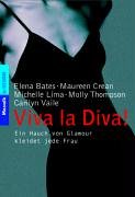 Stock image for Viva la Diva. Ein Hauch von Glamour kleidet jede Frau for sale by Apeiron Book Service
