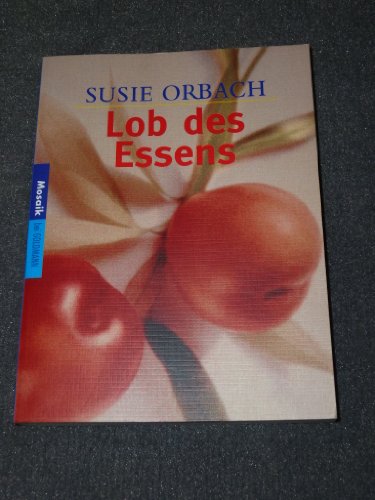 Lob des Essens - Orbach, Susie