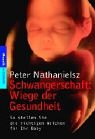 Stock image for Schwangerschaft: Wiege der Gesundheit. So stellen Sie die richtigen Weichen fr ihr Baby. for sale by medimops