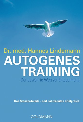 Stock image for Autogenes Training: Der bewhrte Weg zur Entspannung for sale by medimops