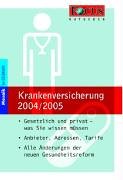 Imagen de archivo de FOCUS-Ratgeber Krankenversicherung 2004 / 2005 a la venta por Sigrun Wuertele buchgenie_de