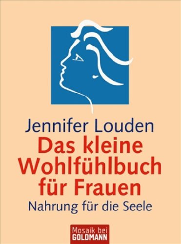 Stock image for Das kleine Wohlfühlbuch für Frauen for sale by Midtown Scholar Bookstore