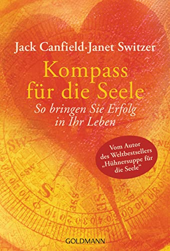 Stock image for Kompass fr die Seele: So bringen Sie Erfolg in Ihr Leben: 60 zeitlose Lebensgesetze for sale by medimops