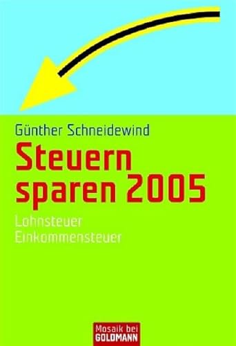 Steuern sparen 2005 (9783442166701) by Martin Hilbertz