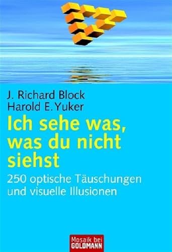 Stock image for Ich sehe was, was du nicht siehst: 250 optische Tuschungen und visuelle Illusionen for sale by medimops