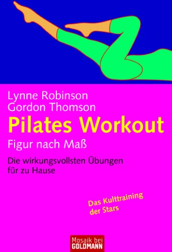 Imagen de archivo de Pilates Workout. Figur nach Ma. Die wirkungsvollsten bungen fr zu Hause a la venta por medimops