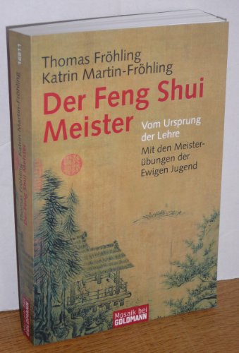 Beispielbild fr Der Feng Shui Meister. Wie wir berall gut wohnen - richtig leben. zum Verkauf von medimops