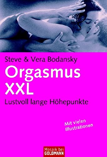 Beispielbild fr Orgasmus XXL: Lustvoll lange Hhepunkte zum Verkauf von medimops