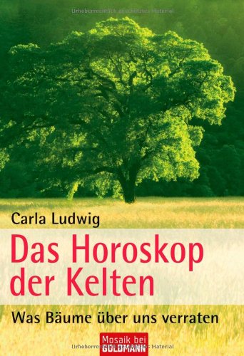 Beispielbild fr Das Horoskop der Kelten: Was Bume ber uns verraten zum Verkauf von medimops