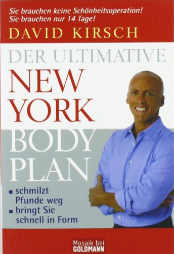 Stock image for Der Ultimative New York Body Plan: - schmilzt Pfunde weg - - bringt Sie schnell in Form for sale by medimops