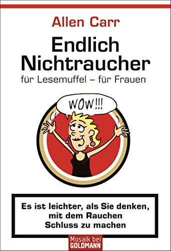 Beispielbild fr Endlich Nichtraucher für Lesemuffel - für Frauen: Es ist leichter als Sie denken, mit dem Rauchen Schluss zu machen zum Verkauf von AwesomeBooks