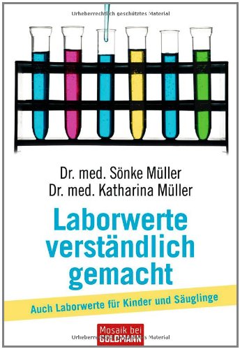 Laborwerte verständlich gemacht Auch Laborwerte für Kinder und Säuglinge